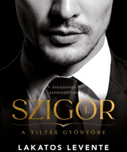 Szigor I. - A tiltás gyönyöre