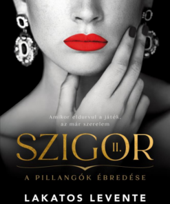 Szigor II. - A pillangók ébredése