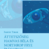 Áttetszőség Hamvas Béla és Northrop Frye írásaiban