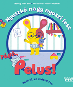 Nyuszkó nagy nyuszi lesz - Pápá, pelus!