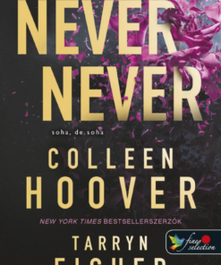 Never Never - Soha, de soha 1-2-3.