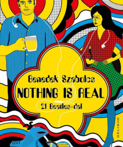 Nothing is real