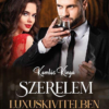 Szerelem luxuskivitelben