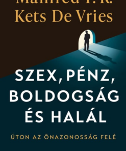 Szex, pénz, boldogság és halál