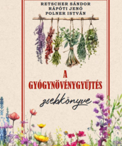 A gyógynövénygyűjtés zsebkönyve