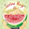 Széna Bogi és az óriás görögdinnye