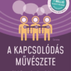 A kapcsolódás művészete