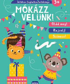 Mókázz velünk!