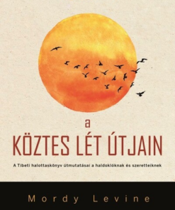 A köztes lét útjain