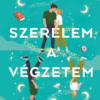 Szerelem a végzetem