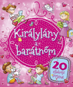 Királylány a barátnőm