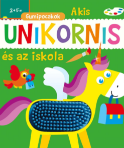 Gumipocakok - A kis unikornis és az iskola