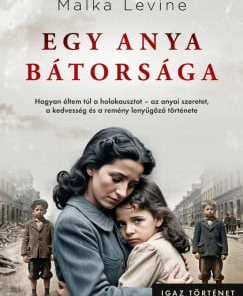 Egy anya bátorsága
