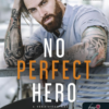 No Perfect Hero - A tökéletlen hős (Heart’s Edge hősei 1.)