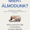 Miért álmodunk?