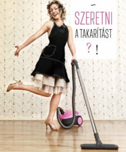 Szeretni a takarítást!?
