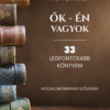 Ők - én vagyok - 33 legfontosabb könyvem