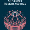 Művészet és skolasztika