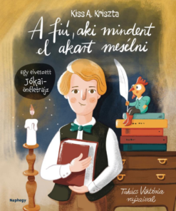 A fiú, aki mindent el akart mesélni