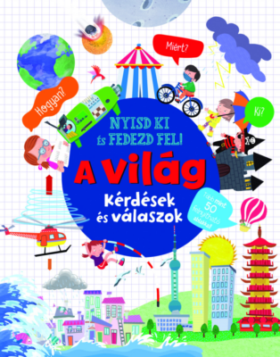 Nyisd ki és fedezd fel - A világ