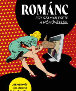 Románc - Egy szamár esete a nőművésszelRománc