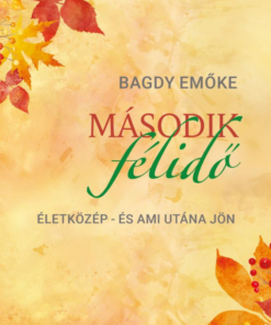 Második félidő - Életközép – és ami utána jön