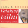 Valakivé válni - A személyiség születése