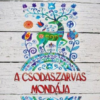 A csodaszarvas mondája