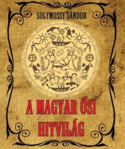 A magyar ősi hitvilág