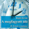 A megfagyott idő - II. Ereszt a rendszer