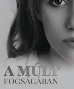 A múlt fogságában