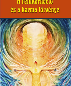 A reinkarnáció és a karma törvénye