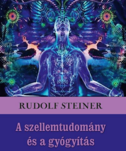 A szellemtudomány és a gyógyítás művészete