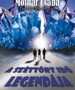 A széttört idő legendája