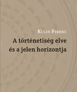 A történetiség elve és a jelen horizontja