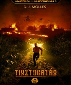 Amerika lángokban 1 – Tisztogatás