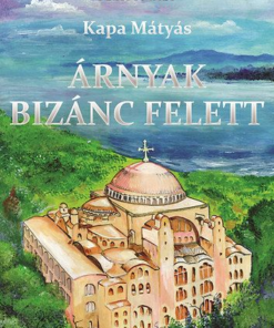 Árnyak Bizánc felett