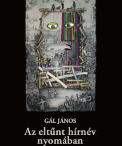 Az eltűnt hírnév nyomában
