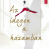 Az idegen a házamban
