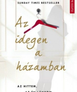 Az idegen a házamban