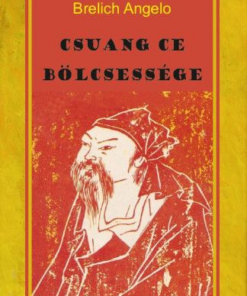 Csuang Ce bölcsessége