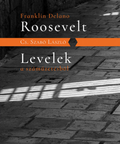 F.D.Roosevelt; Levelek a száműzetésből