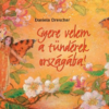 Gyere velem a tündérek országába