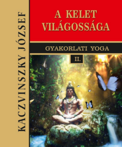 Kelet világossága - II. kötet