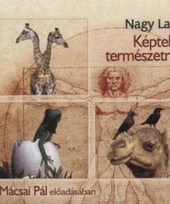 Képtelen természetrajz - Hangoskönyv