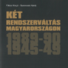 Két rendszerváltás Magyarországon