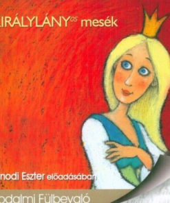 Királylányos mesék - Hangoskönyv