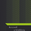 Krízistől a feloldásig