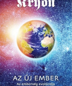 Kryon 14: Az Új Ember