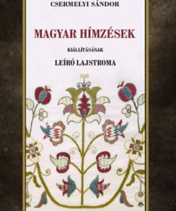 Magyar hímzések kiállításának leíró lajstroma
